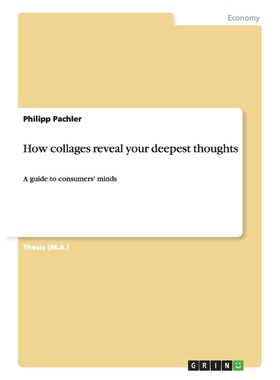 按需印刷How collages reveal your deepest thoughts[9783656197324]