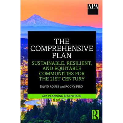 按需印刷不退不换The Comprehensive Plan:Sustainable, Resilient, and Equitable Communities for the 21st Century[9780367897