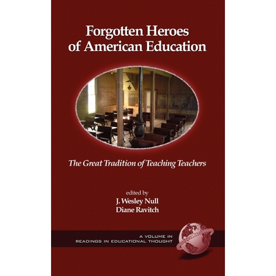按需印刷不退不换Forgotten Heroes of American Education[9781593114480]