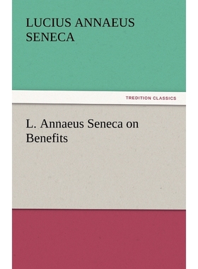 按需印刷L. Annaeus Seneca on Benefits[9783842453081]