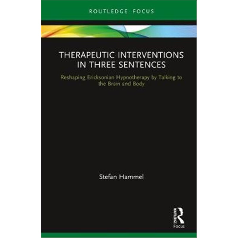 按需印刷不退不换 Therapeutic Interventions in Three Sentences:Reshap