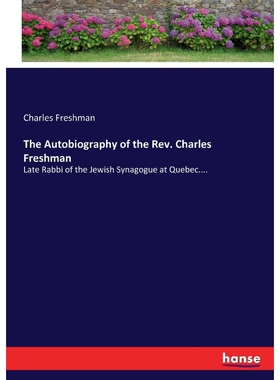 按需印刷不退不换The Autobiography of the Rev. Charles Freshman[9783337116088]