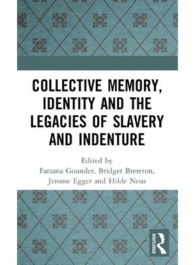 按需印刷TF Collective Memory, Identity and the Legacies of Slavery and Indenture[9781032278049]