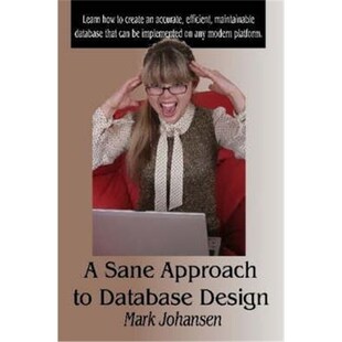 按需印刷A Sane Approach to Database Design[9781435733381]