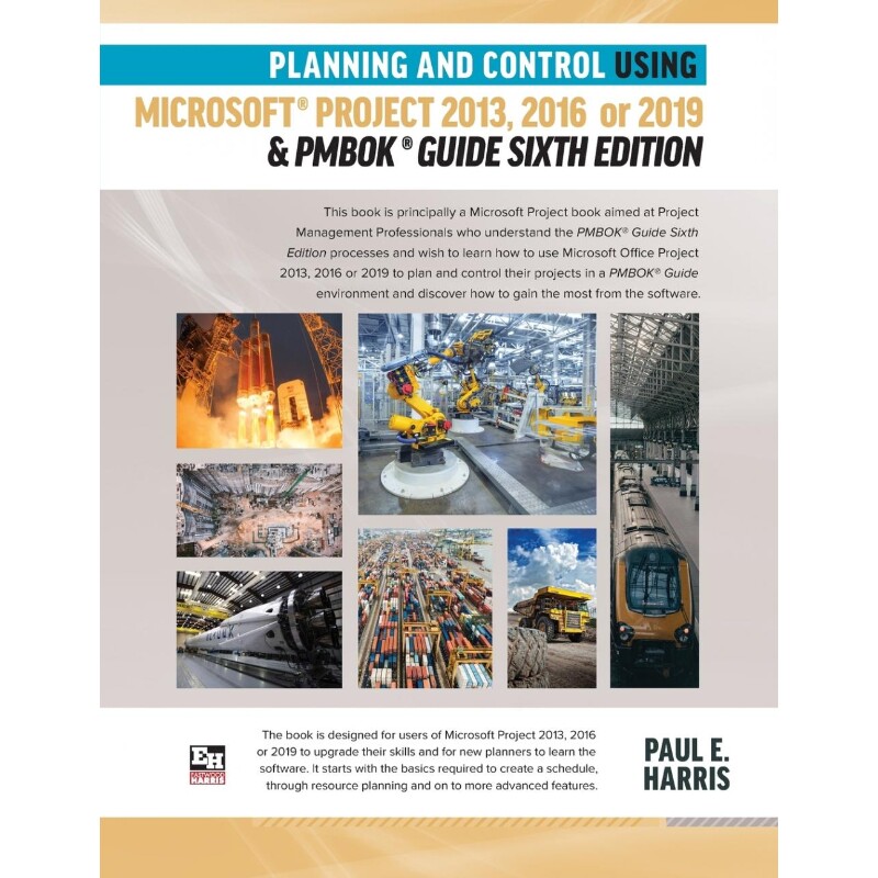 预订不退不换Planning and Control Using Microsoft Project 2013, 2016 or 2019 & PMBOK Guide Sixth Edition