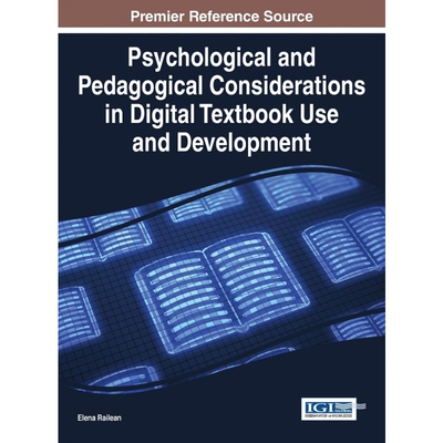 按需印刷不退不换Psychological and Pedagogical Considerations in Digital Textbook Use and Development[9781466683006]