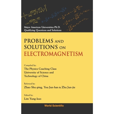 按需印刷PROBLEMS AND SOLUTIONS ON ELECTROMAGNETISM[9789810206260]