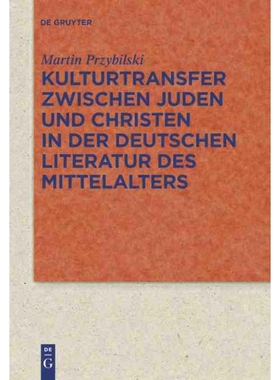 按需印刷DEG Kulturtransfer zwischen Juden und Christen in der deutschen Literatur des Mittelalters[9783110225518]