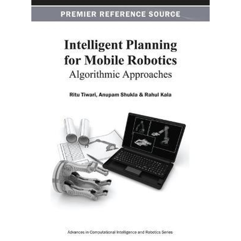 按需印刷Intelligent Planning for Mobile Robotics[9781466620742]