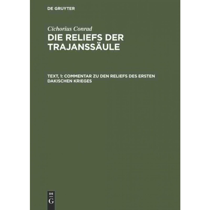 按需印刷不退不换DEG Commentar zu den Reliefs des ersten dakischen Krieges[9783111061023]