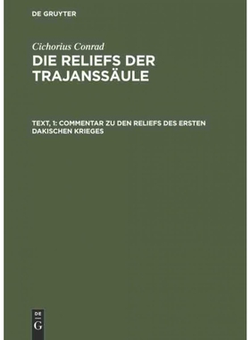 按需印刷DEG Commentar zu den Reliefs des ersten dakischen Krieges[9783111061023]