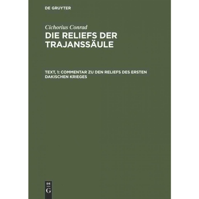 按需印刷DEG Commentar zu den Reliefs des ersten dakischen Krieges[9783111061023]