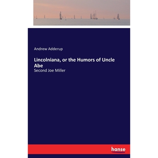 按需印刷Lincolniana, or the Humors of Uncle Abe[9783743420137]