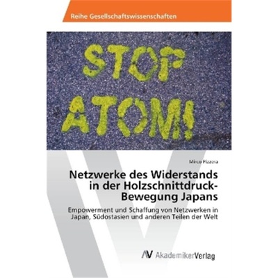 预订【德语】Netzwerke des Widerstands in der Holzschnittdruck-Bewegung Japans[9783330512832]