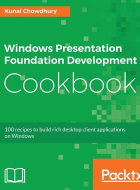按需印刷Windows Presentation Foundation Development Cookbook[9781788399807]