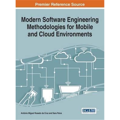 按需印刷不退不换Modern Software Engineering Methodologies for Mobile and Cloud Environments[9781466699168]