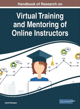 按需印刷Handbook of Research on Virtual Training and Mentoring of Online Instructors[9781522563228]