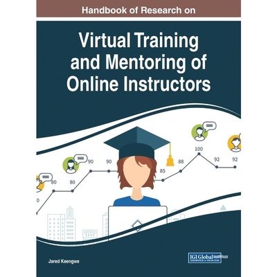 按需印刷Handbook of Research on Virtual Training and Mentoring of Online Instructors[9781522563228]