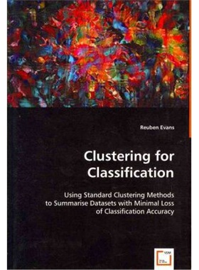 按需印刷不退不换Clustering for Classification:Using Standard Clustering Methods[9783639031638]