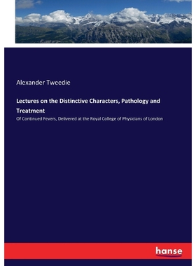 按需印刷Lectures on the Distinctive Characters, Pathology and Treatment[9783337162955]
