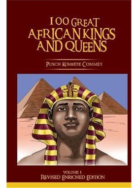 按需印刷100 Great African Kings and Queens ( Revised Enriched Edition )[9781636254142]