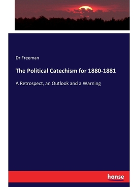 按需印刷The Political Catechism for 1880-1881[9783744669634]