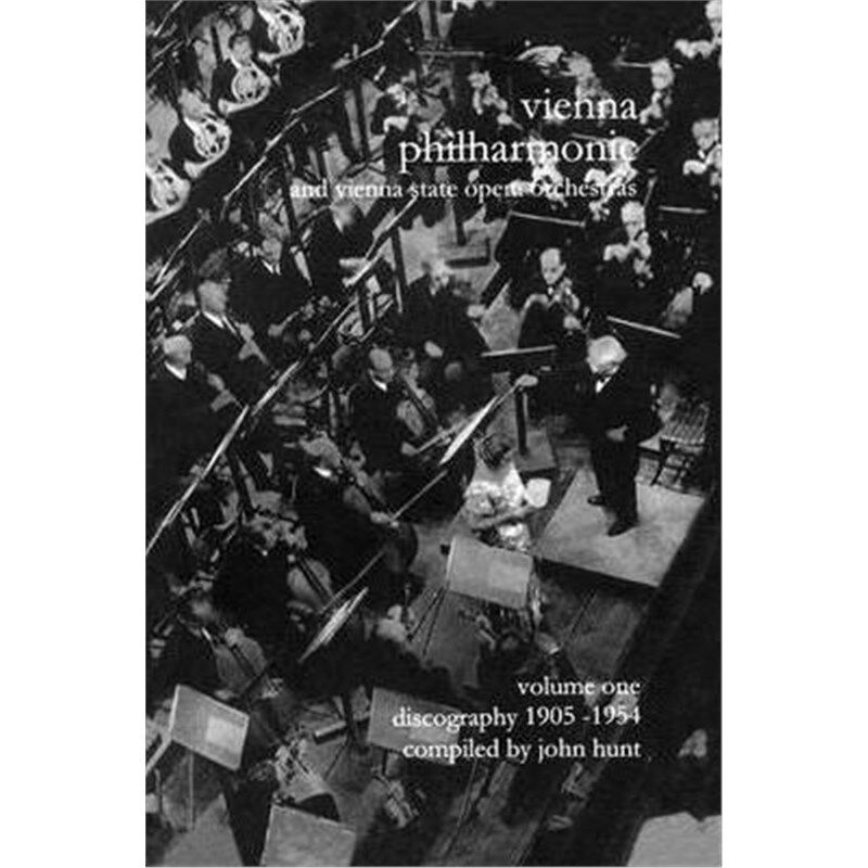 预订不退不换Wiener Philharmoniker 1 - Vienna Philharmonic and Vienna State Opera Orchestras: Discography