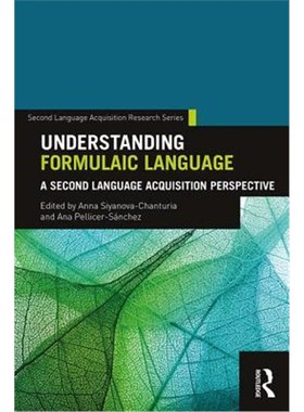 按需印刷Understanding Formulaic Language:A Second Language Acquisition Perspective[9781138634978]