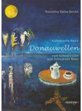 预订【德语】 Donauwellen:Kulinarische Reise vom Schwarzwald zum Schwarzen Meer
