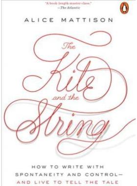 预订The Kite And The String:How to Write with Spontaneity and Control - and Live to Tell the Tale