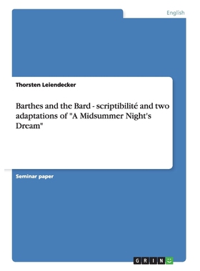按需印刷Barthes and the Bard - scriptibilité and two adaptations of 