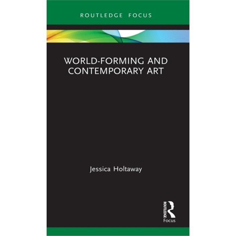预订不退不换World-Forming and Contemporary Art[9780367628390]
