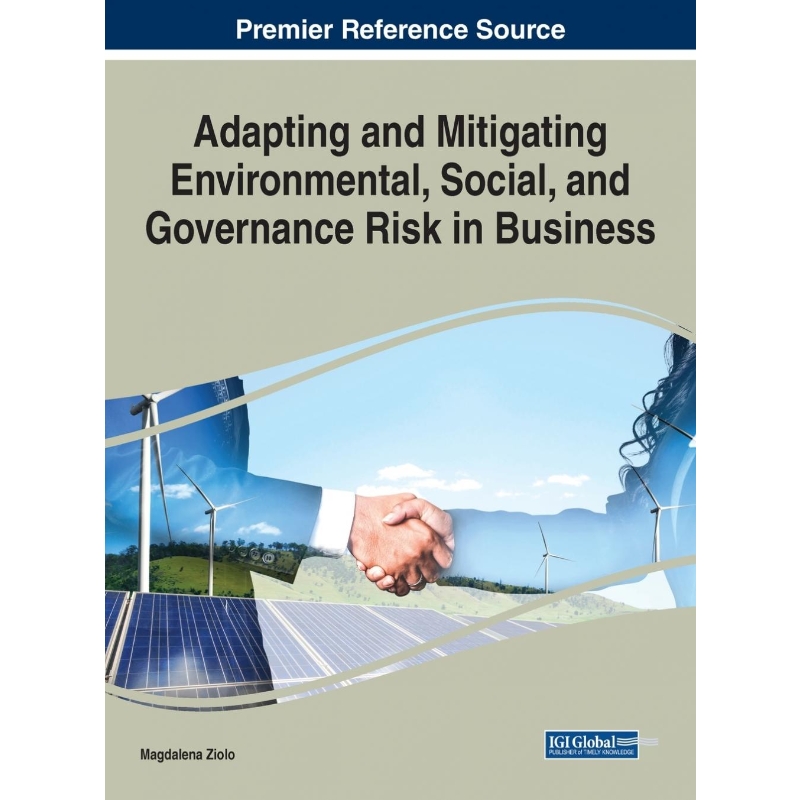 按需印刷Adapting and Mitigating Environmental, Social, and Governance Risk in Business[9781799867883]