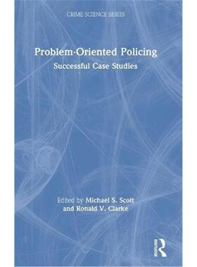 按需印刷不退不换Problem-Oriented Policing:Successful Case Studies[9781138313897]
