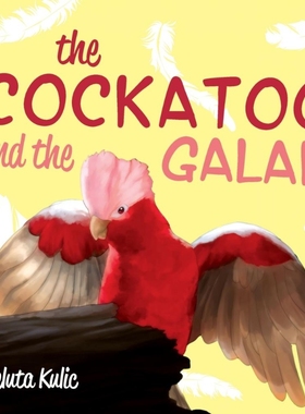 按需印刷The Cockatoo and the Galah[9781773706801]