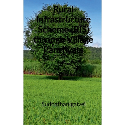 按需印刷不退不换Rural Infrastructure Scheme (RIS) through Village Panchyats.[9781648698637]