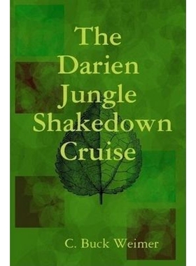 按需印刷The Darien Jungle Shakedown Cruise[9780615251851]