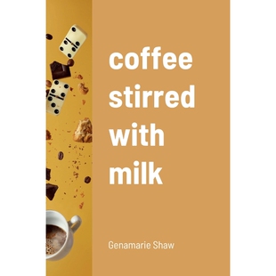 milk 按需印刷不退不换coffee stirred with 9781458355287