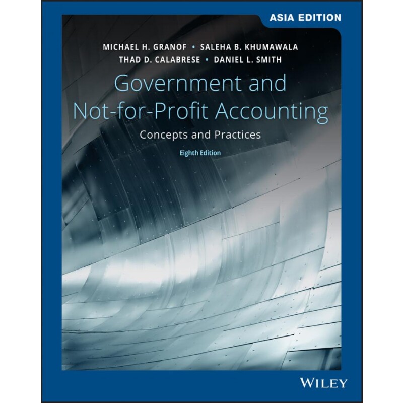 按需印刷不退不换 WY Govt & NFP Acctg 8e Asia Edition