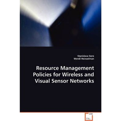 按需印刷不退不换Resource Management Policies for Wireless and Visual Sensor Networks[9783639109153]