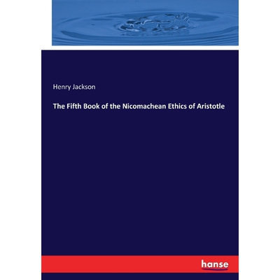 按需印刷The Fifth Book of the Nicomachean Ethics of Aristotle[9783337048501]
