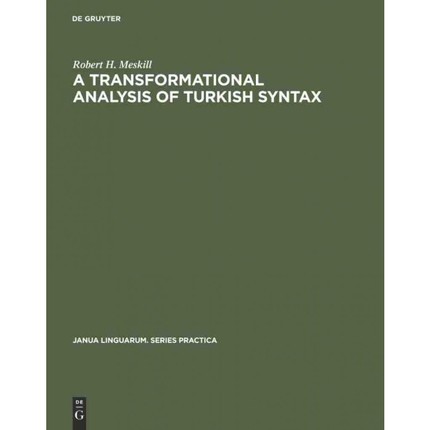 按需印刷DGYT A transformational analysis of Turkish syntax[9783111000770]