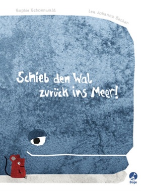 预订【德语】Schieb den Wal zuruck ins Meer![9783414825209]