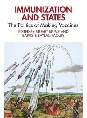 按需印刷不退不换Immunization and States:The Politics of Making Vaccines[9780367672270]