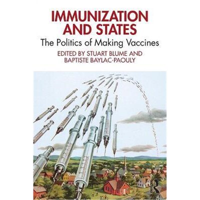 按需印刷Immunization and States:The Politics of Making Vaccines[9780367672270]