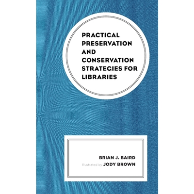 按需印刷Practical Preservation and Conservation Strategies for Libraries[9781538109588]