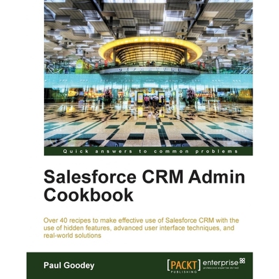 按需印刷Salesforce Crm Admin Cookbook[9781849684248]
