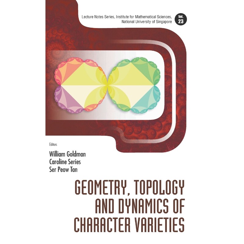 按需印刷不退不换Geometry, Topology and Dynamics of Character Varieties[9789814401357]