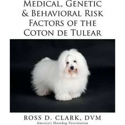 预订不退不换Medical, Genetic & Behavioral Risk Factors of the Coton de Tulear