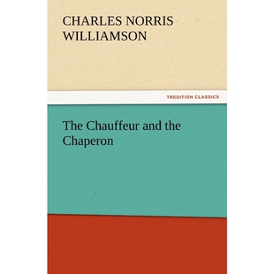 9783847227595 按需印刷The Chaperon the Chauffeur and